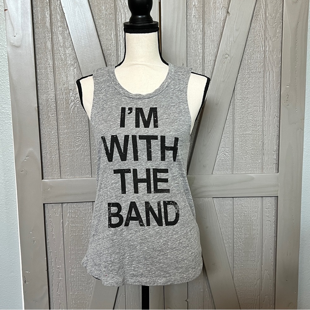 NWOT! Closet Gray Graphic Muscle Tee “IM WITH THE BAND!” :)
